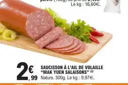 E.Leclerc SAUCISSON À L’AIL DE VOLAILLE MAK YUEN SALAISONS offre