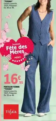 E.Leclerc PANTALON FEMME TISSAIA offre