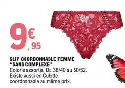 E.Leclerc SLIP COORDONNABLE FEMME “SANS COMPLEXE” offre