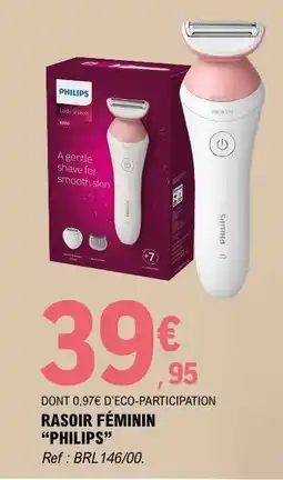E.Leclerc RASOIR FÉMININ “PHILIPS” offre