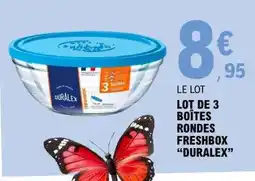 E.Leclerc LOT DE 3 BOÎTES RONDES FRESHBOX DURALEX offre
