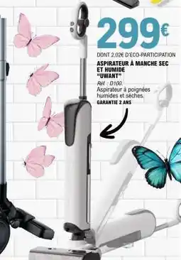 E.Leclerc ASPIRATEUR À MANCHE SEC ET HUMIDE 'UWANT' offre