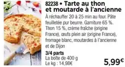 Thiriet Tarte au thon et moutarde à l ancienne offre