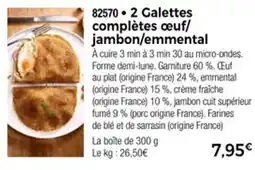 Thiriet 2 galettes complètes œuf jambon emmental offre
