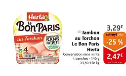Colruyt HERTA Jambon au Torchon Le Bon Paris offre
