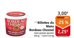 Colruyt BORDEAU CHESNEL Rillettes du Mans offre