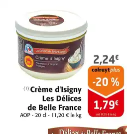 Colruyt Les Délices de Belle France Crème d'Isigny offre