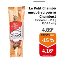 Colruyt CHAMBOST Le Petit Chambô enrobé au poivre offre