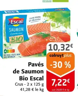 Colruyt Escal Pavés de Saumon Bio offre