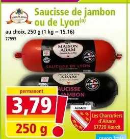Norma MAISON ADAM Saucisse de jambon ou de Lyon offre