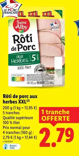 Lidl SAINT ALBY Rôti de porc aux herbes XXL offre