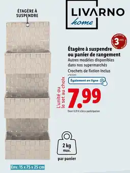 Lidl LIVARNO home Étagère à suspendre ou panier de rangement offre