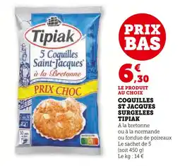 Super U Tipiak 5 Coquilles Saint-Jacques à la Bretonne offre
