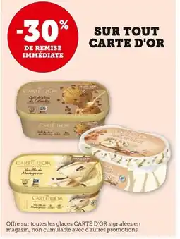 Super U Carte d'Or -30% de remise immédiate sur tout Carte d'Or offre