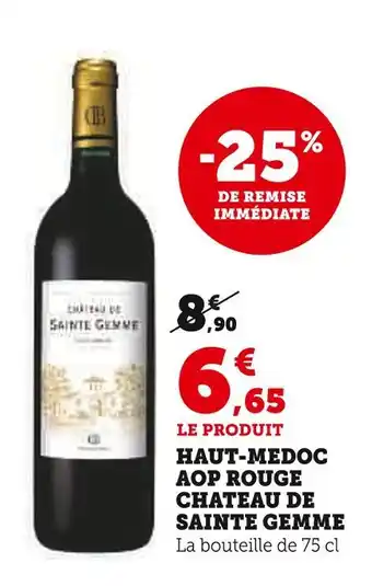 Super U Chateau de Sainte Gemme Haut-Medoc AOP Rouge offre