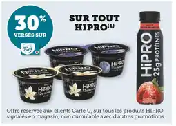 Super U HiPRO 30% versés sur ma carte U sur tout HiPRO offre
