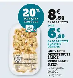 Super U Miti Crevette decortiquée sauce persillade offre