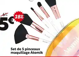 Maxi Bazar Atomik Set de 5 pinceaux maquillage offre