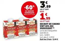 U Express PRESIDENT Secret de crème uht 25% mg offre