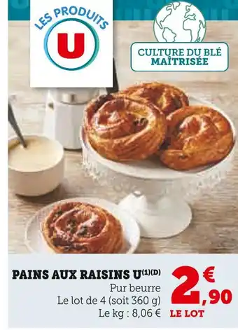 U Express U Pains aux raisins offre