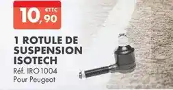 Autodistribution Isotech - 1 rotule de suspension offre