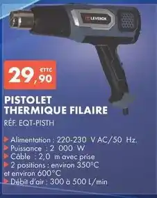 Autodistribution Leverok - pistolet thermique filaire offre