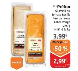 Colruyt Prefou - ail persil ou tomate basilic issu de rine label rouge offre