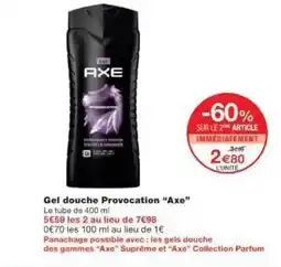 Monoprix Axe - gel douche provocation offre