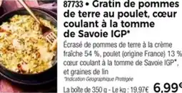 Thiriet 87733 Gratin de pommes de terre au poulet, cœur coulant à la tomme de Savoie IGP offre