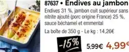 Thiriet 87637 Endives au jambon offre