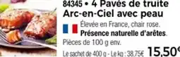 Thiriet 84345 4 Pavés de truite Arc-en-Ciel avec peau offre