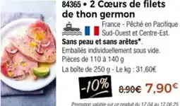 Thiriet 84365 2 Cœurs de filets de thon germon offre
