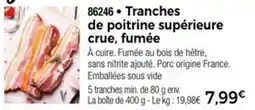 Thiriet Tranches de poitrine supérieure crue fumée offre