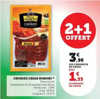 Super U César moroni - chorizo offre