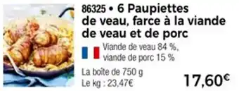 Thiriet 6 paupiettes de veau farce à la viande de veau et de porc offre