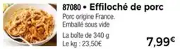 Thiriet Effiloché de porc offre