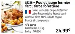 Thiriet Poulet jaune fermier farci farce forestière offre