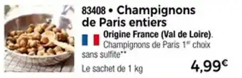 Thiriet Champignons de paris entiers offre