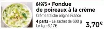 Thiriet Fondue de poireaux à la crème offre