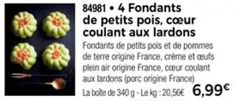 Thiriet 4 fondants de petits pois cœur coulant aux lardons offre