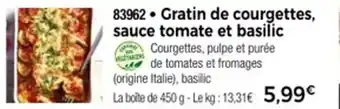 Thiriet Gratin de courgettes sauce tomate et basilic offre