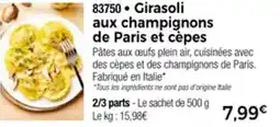 Thiriet Girasoli aux champignons de paris et cépes offre