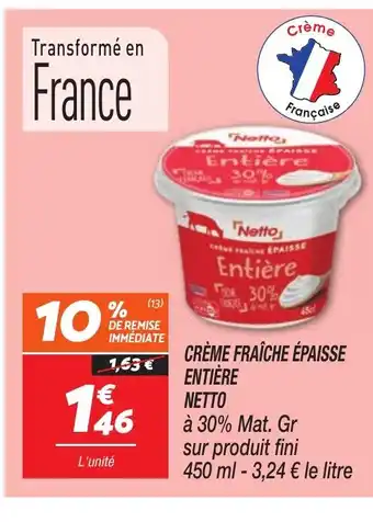 Netto NETTO Crème fraîche épaisse entière offre