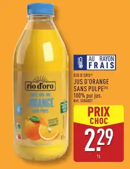 ALDI RIO D'ORO Jus d'orange sans pulpe offre