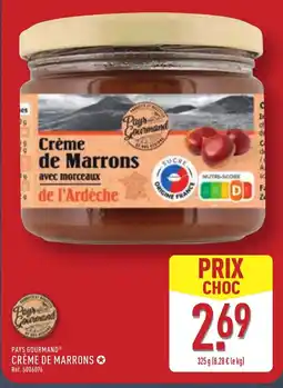ALDI PAYS GOURMAND Crème de marrons offre