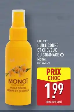 ALDI LACURA Huile corps et cheveux ou gommage offre