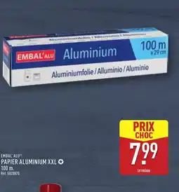 ALDI EMBAL' ALU Papier aluminium XXL offre