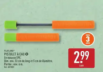 ALDI PLAYLAND Pistolet à eau offre