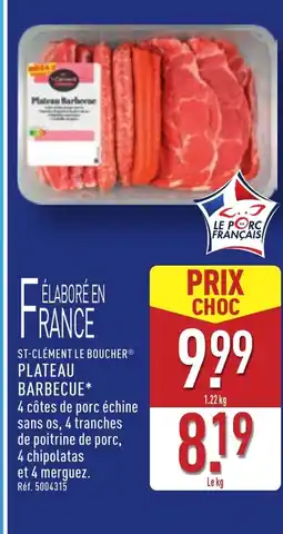 ALDI ST-CLÉMENT LE BOUCHER Plateau barbecue offre