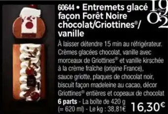 Thiriet Entremets glacé façon forêt noire chocolat griottines vanille offre